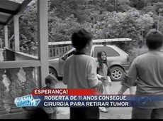 Menina de 11 anos consegue cirurgia para retirar tumor