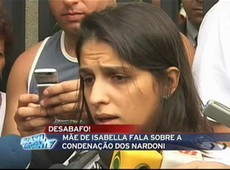 Mãe de Isabella fala sobre a condenação dos Nardoni