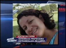 Enterrada professora estrangulada no próprio carro