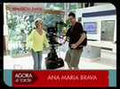 Passou na TV: Ana Maria Brava
