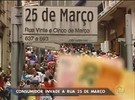 Dia sem sol faz consumidor invadir a rua 25 de Março, em SP