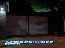 Quadrilha rouba R$7 Mi de empresa em São Paulo