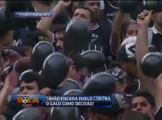Timão encara duelo contra o Galo como decisão