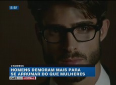 Homens demoram mais para se arrumar, diz pesquisa