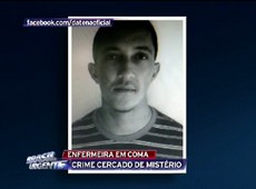Enfermeira é agredida e fica em coma; noivo é suspeito
