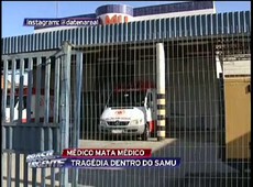 Médico mata colega de profissão no Samu