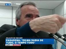 Cerveró: Dilma sabia de tudo, o tempo todo