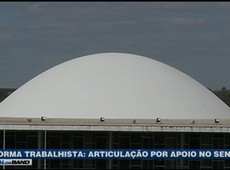 Governo busca apoio no Senado para reforma trabalhista
