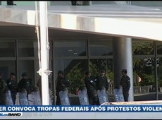Temer convoca tropas federais após protestos violentos