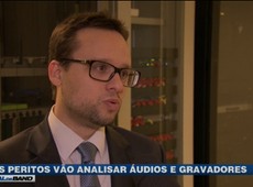 Três peritos vão analisar áudios e gravadores