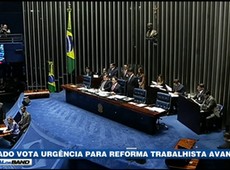 Senado vota urgência para Reforma Trabalhista avançar
