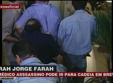 Farah Jorge Farah pode ser preso em breve