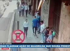 Câmeras flagram ação de quadrilha que rouba pedestres