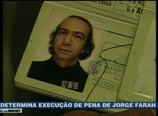 STJ determina execução de pena de Jorge Farah