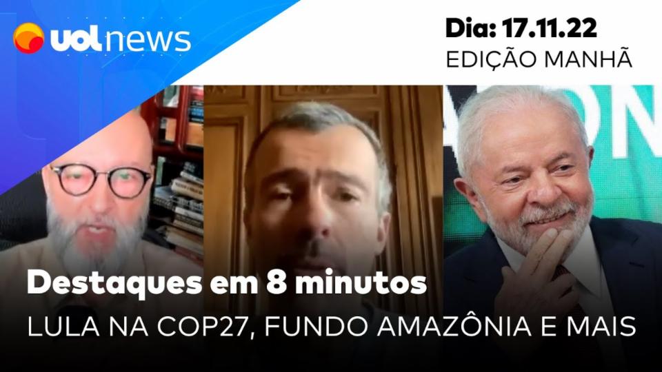 UOL News em 8 Minutos Lula na COP27 repercussão internacional Fundo