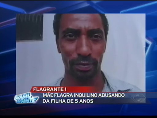 Mulher flagra inquilino abusando da filha de cinco anos