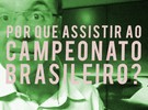 Mauro Beting: por que assistir ao Brasileirão?