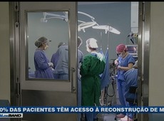 Poucas mulheres têm acesso à reconstrução de mama