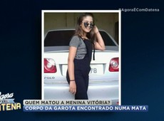 Caso Vitória: Polícia ouve suspeitos de cometerem o crime