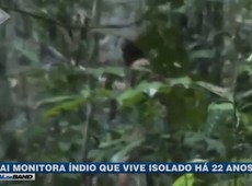 Funai monitora índio que vive isolado na Amazônia