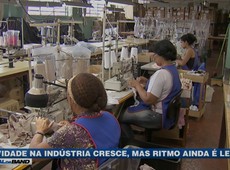 Atividade na indústria cresce, mas ritmo ainda é lento