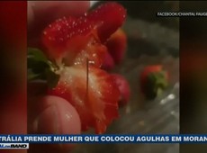 Mulher é presa acusada de colocar agulhas em morangos