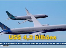 Boeing e Embraer fecham acordo para criar nova empresa