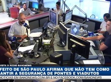 Covas afirma que não tem como garantir a segurança de pontes e viadutos