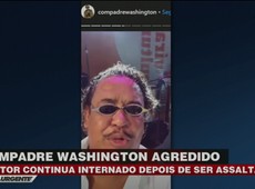 SP: Compadre Washington segue internado após assalto