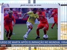 Discurso de Marta após derrota na Copa do Mundo repercute no mundo todo