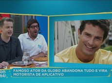 Famoso ator da Globo vira motorista de aplicativo