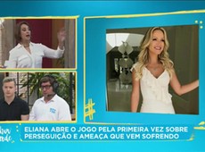 Eliana dá declaração inédita sobre perseguição e ameaças