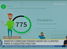 Bancos começam a enviar dados para o cadastro positivo