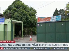 UBS da Zona Oeste de SP não tem medicamentos