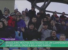 Brasileiro mostra bastidores do campeonato de Belarus