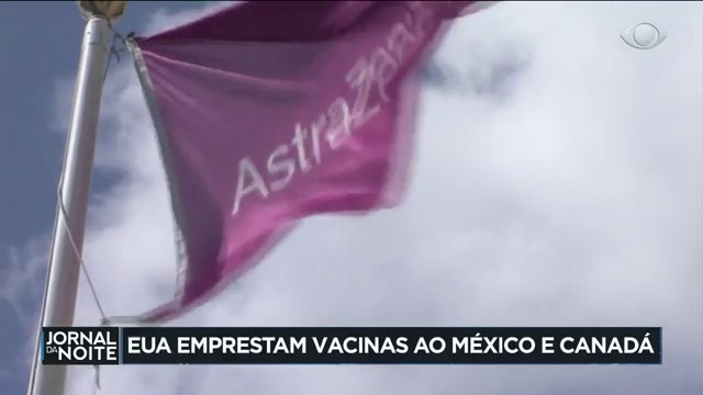 EUA acertam empréstimo de vacinas para Canadá e México Reprodução TV