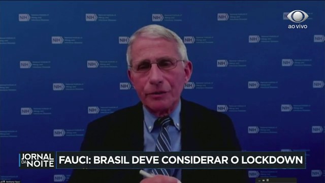 Fauci: Brasil deve considerar o lockdown para frear a pandemia Reprodução TV