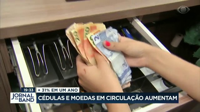 Circulação de cédulas e moedas aumenta 31% em um ano Reprodução TV