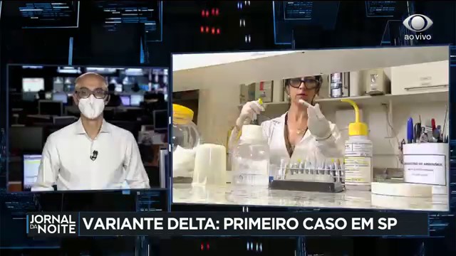 São Paulo e Grande RJ registram casos da variante delta Reprodução TV