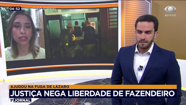 Justiça nega liberdade de fazendeiro que ajudou na fuga de Lázaro Reprodução TV