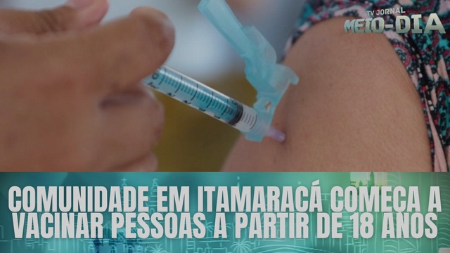 Comunidade em Itamaracá começa a vacinar pessoas a partir de 18 anos