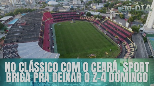 No clássico com o Ceará, Sport briga pra deixar o Z-4 domingo