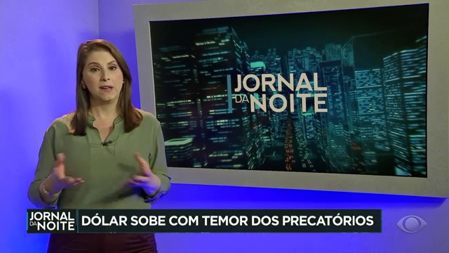 Dólar sobe com temor dos precatórios Reprodução TV