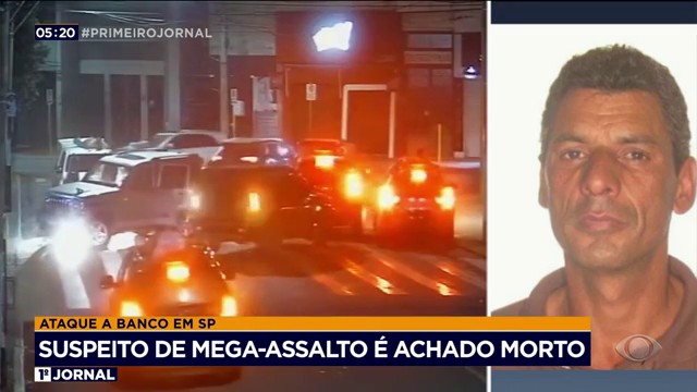 Suspeito de estar envolvido no mega-assalto é encontrado morto Reprodução TV