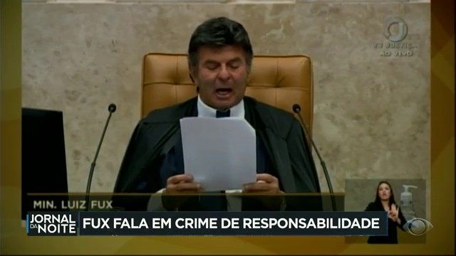 Fux diz que desprezar decisão judicial é crime de responsabilidade Reprodução TV