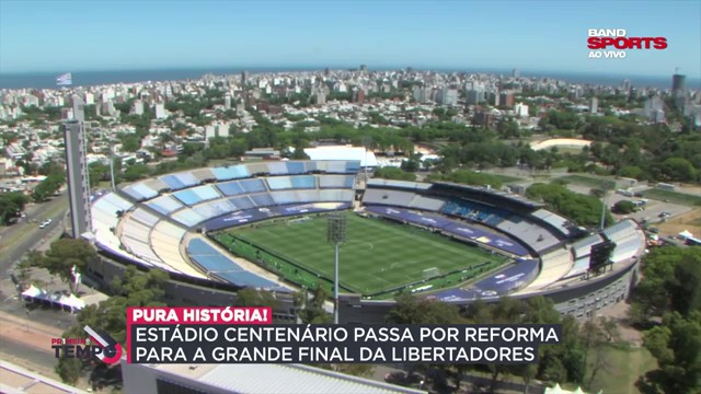 Estádio Centenário passa por reforma para final da Libertadores
