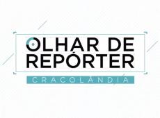 OLHAR DE REPÓRTER - ESPECIAL CRACOLÂNDIA - 30/04/2022 - PROGRAMA COMPLETO