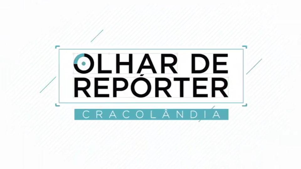 OLHAR DE REPÓRTER - ESPECIAL CRACOLÂNDIA - 30/04/2022 - PROGRAMA COMPLETO