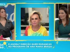 Direção quer mudanças no programa de Ana Maria Braga