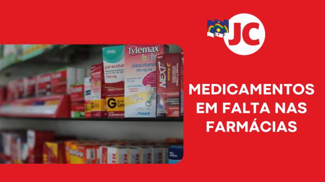 Doentes enfrentam calvário por falta de medicamentos nas farmácias